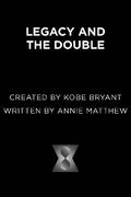 Legacy and the Double