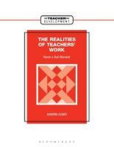 Realities of Teachers’ Work