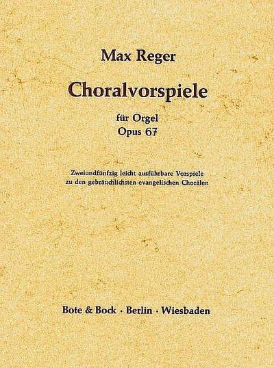 Choralvorspiele op.67für Orgel