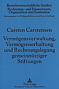 Vermögensverwaltung, Vermögenserhaltung und Rechnungslegung gemeinnütziger Stiftungen: 2., unveränderte Auflage (Betriebswirtschaftliche Studien)