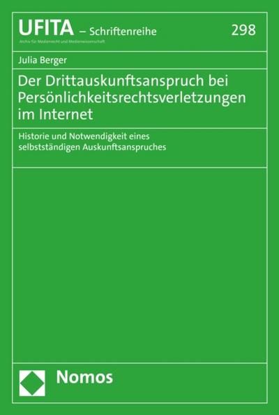 Der Drittauskunftsanspruch bei Persönlichkeitsrechtsverletzungen im Internet