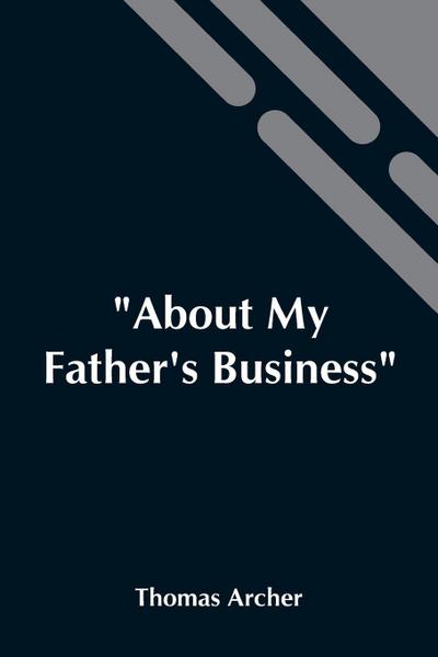 About My Father’S Business