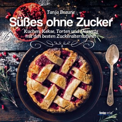 Süßes ohne Zucker