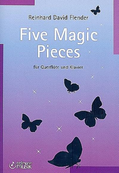 5 magic Pieces für Flöte und Klavier