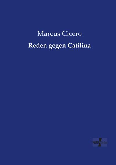 Reden gegen Catilina - Marcus Cicero