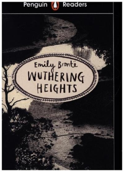 Penguin Readers Level 5: Wuthering Heights (ELT Graded Reader)