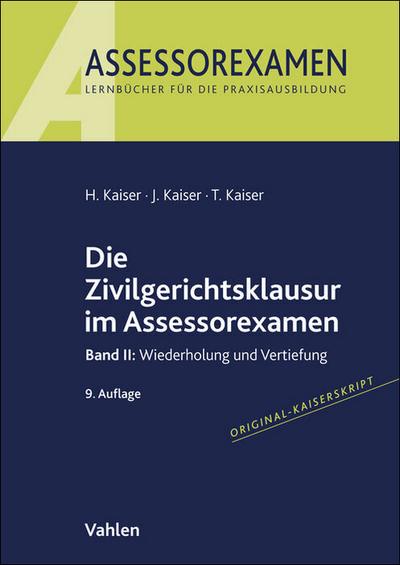 Die Zivilgerichtsklausur im Assessorexamen