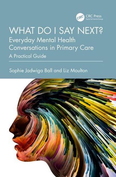 What do I say next? Everyday Mental Health Conversations in Primary Care