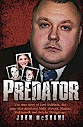 Predator - The true story of Levi Bellfield, the man who murdered Milly Dowler, Marsha McDonnell and Amelie Delagrange