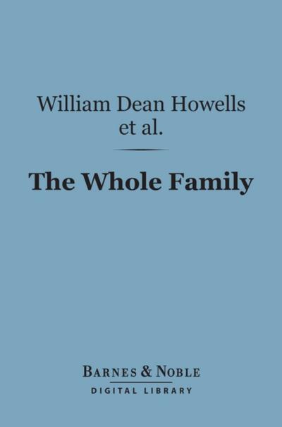 The Whole Family (Barnes & Noble Digital Library)