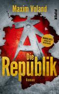 Die Republik: Roman