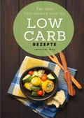 Low Carb Rezepte für den Thermomix und Co.