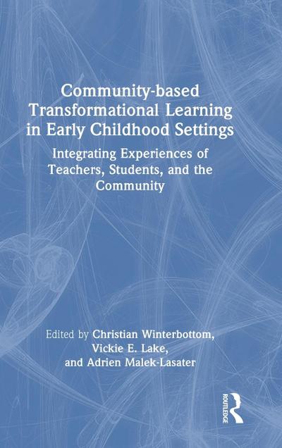 Community-based Transformational Learning in Early Childhood Settings