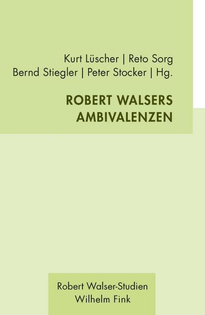 Robert Walsers Ambivalenzen