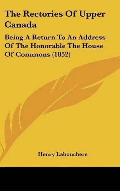 The Rectories Of Upper Canada - Henry Labouchere