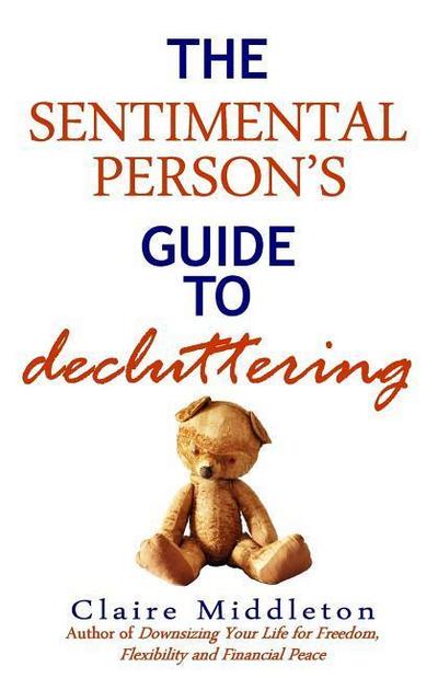 The Sentimental Person’s Guide to Decluttering