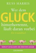 Wer dem Glück hinterherrennt, läuft daran vorbei