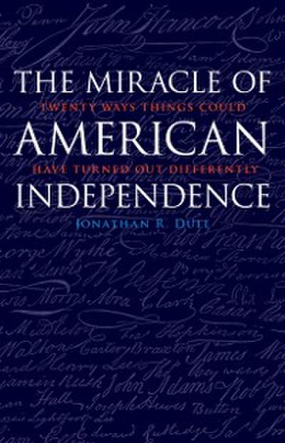 Miracle of American Independence
