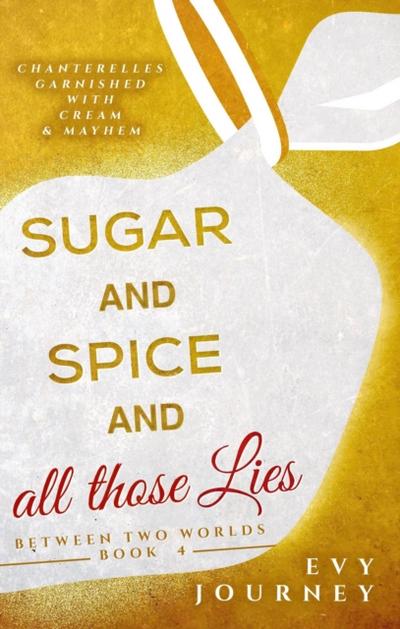 Sugar and Spice and All Those Lies