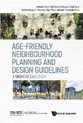 AGE-FRIENDLY NEIGHBOURHOOD PLANNING AND DESIGN GUIDELINES