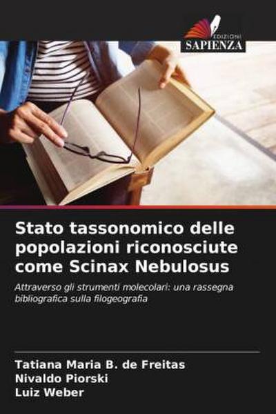 Stato tassonomico delle popolazioni riconosciute come Scinax Nebulosus