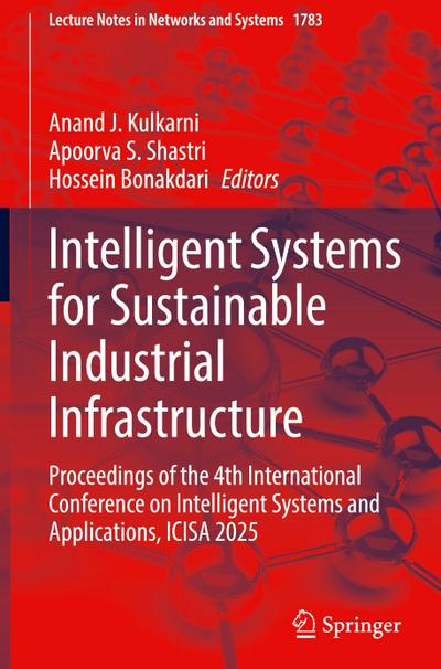 Intelligent Systems for Sustainable Industrial Infrastructure