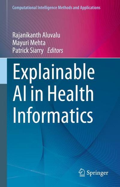 Explainable AI in Health Informatics