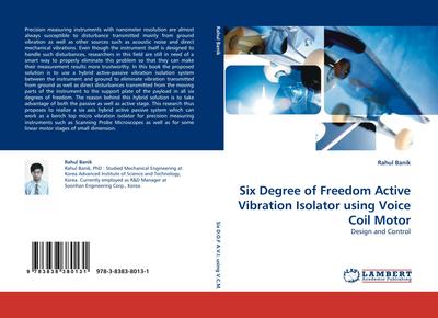 Six Degree of Freedom Active Vibration Isolator using Voice Coil Motor