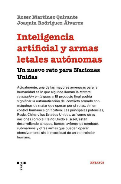 Inteligencia artificial y armas letales autónomas : un nuevo reto para Naciones Unidas