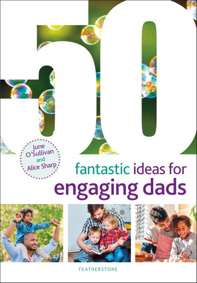 50 Fantastic Ideas for Engaging Dads
