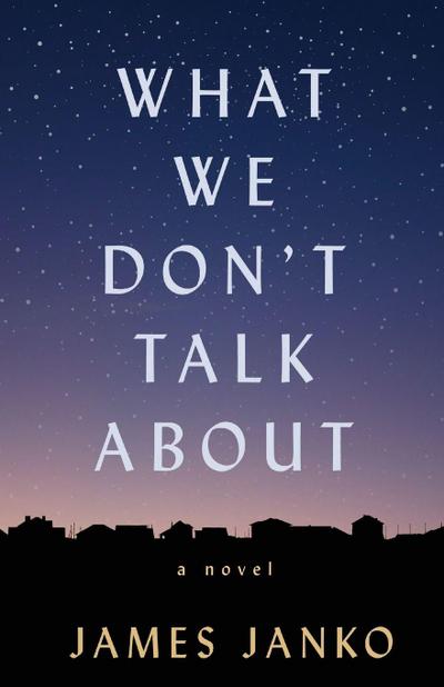 What We Don’t Talk About