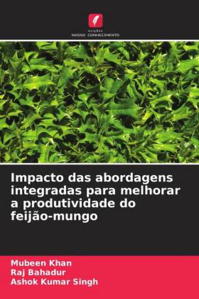 Impacto das abordagens integradas para melhorar a produtividade do feijão-mungo
