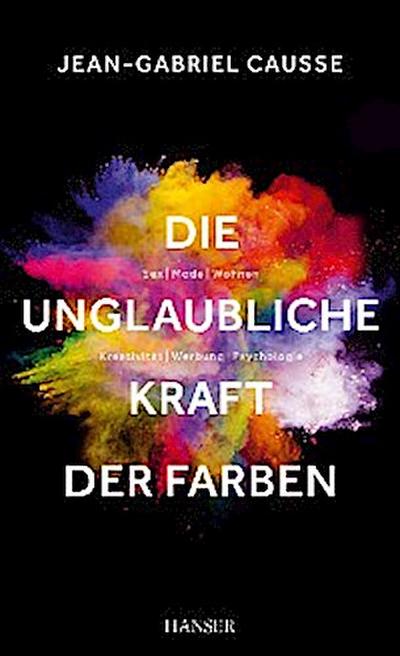 Die unglaubliche Kraft der Farben