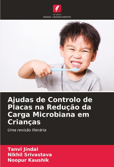 Ajudas de Controlo de Placas na Redução da Carga Microbiana em Crianças