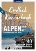 KOMPASS Endlich Kurzurlaub - Alpen