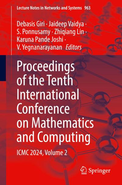 Proceedings of the Tenth International Conference on Mathematics and Computing