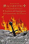 Agnihotri - I Custodi del Fuoco