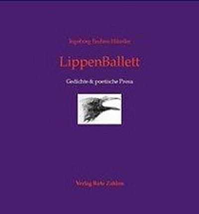 Endres-Häusler, I: LippenBallett
