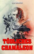 Tödliches Chamäleon von Slim Shannon | Ebook
