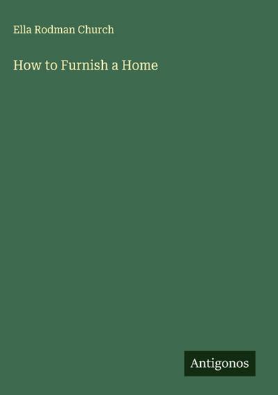 How to Furnish a Home