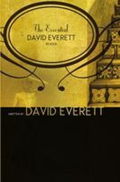 The Essential David Everett Reader