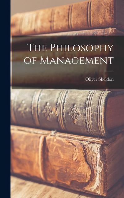 The Philosophy of Management