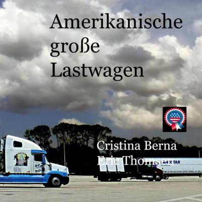 Amerikanische große Lastwagen