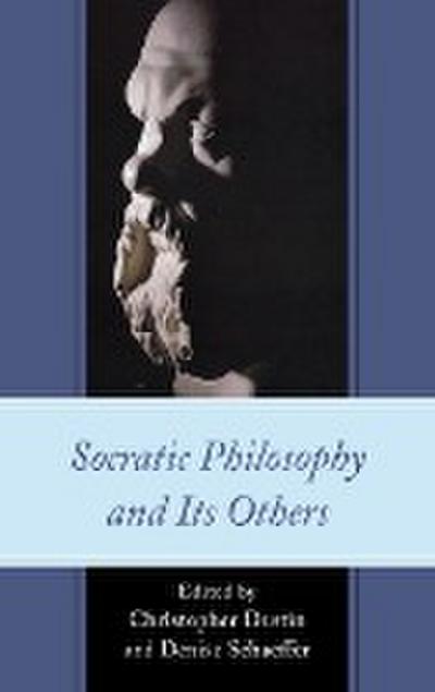 Socratic Philosophy and Its Others