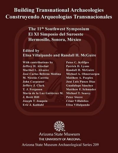 Building Transnational Archaeologies: The 11th Southwest Symposium, Hermosillo, Sonora