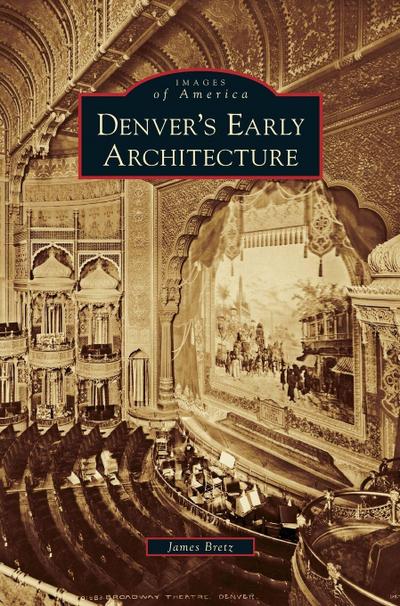 Denver’s Early Architecture