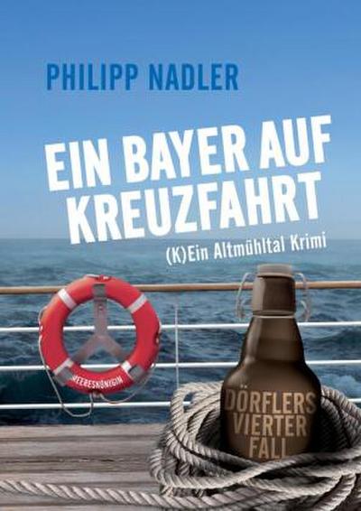 Ein Bayer Auf Kreuzfahrt