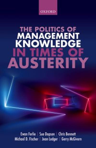 Politics of Management Knowledge in Times of Austerity