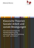 Klassische Theorien Sozialer Arbeit und soziale Bewegungen