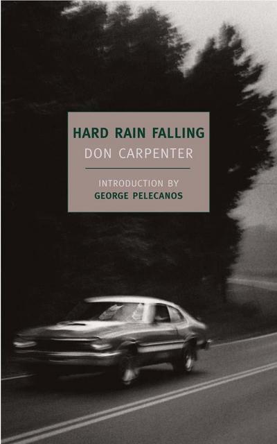 Hard Rain Falling: Introduction by George P. Pelecanos (New York Review Books Classics)